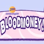 BLOODMONEY
