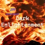 Dark Enlightenment