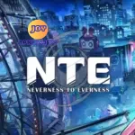 NTE: Neverness to Everness